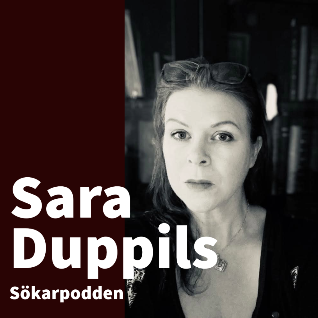 Sara Duppils i Sökarpodden
