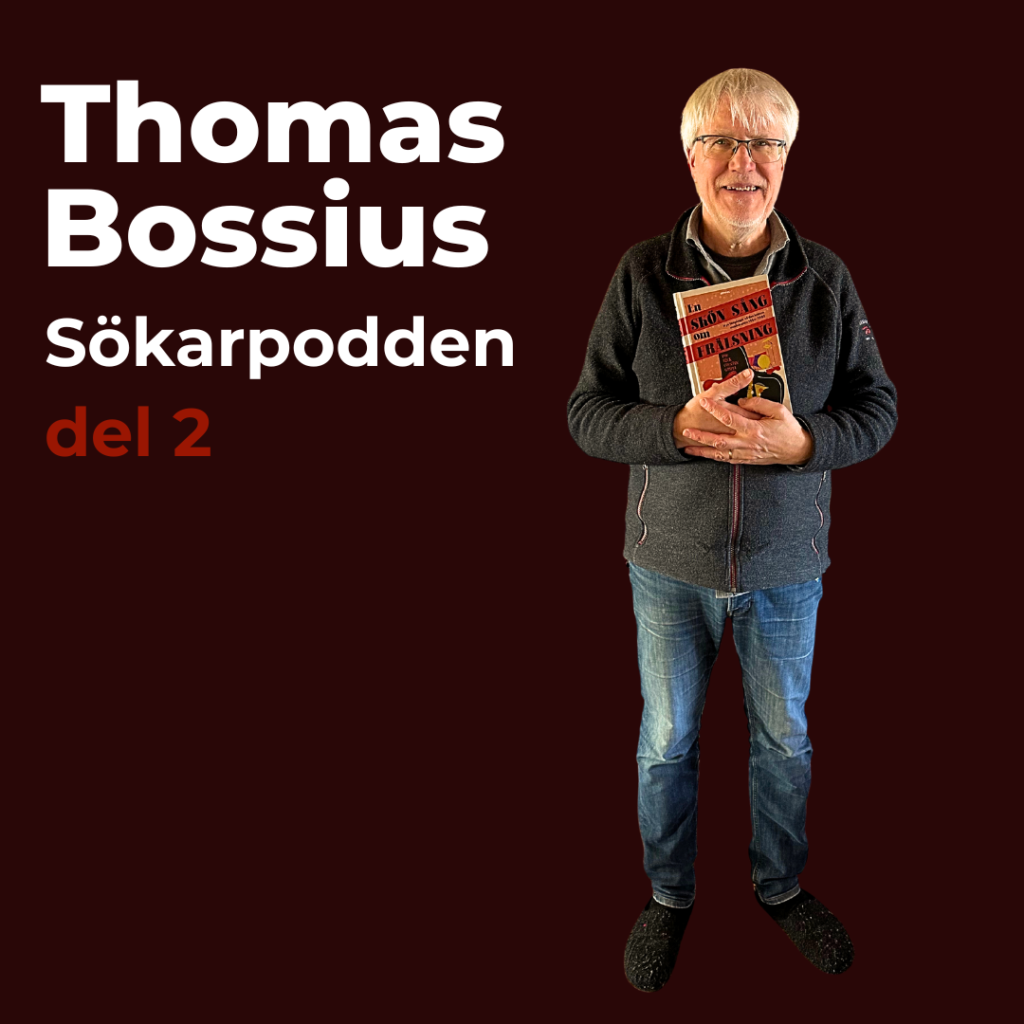 Thomas Bossius i Sökarpodden, del 2